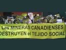 Minerias Canadienses destruyen el tejido social